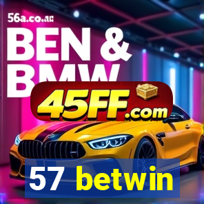 57 betwin